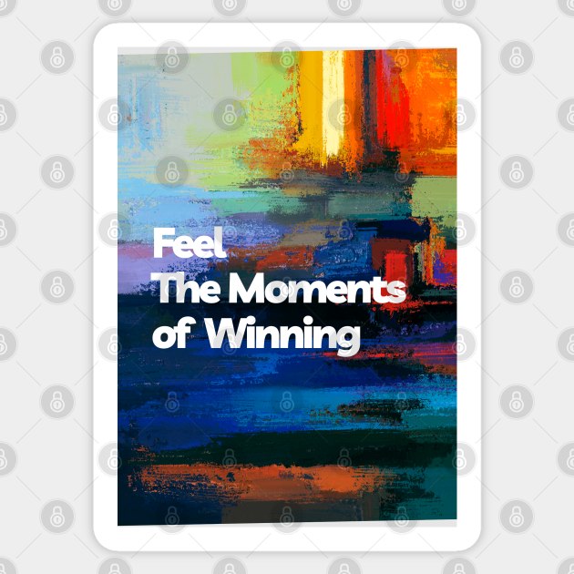 Feel The Moments of Winning Sticker by Cats Roar